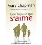Une famille qui s'aime - Gary Chapman 