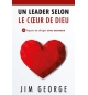 Un leader selon le coeur de Dieu - Jim George
