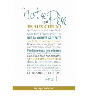 Notre père - Kathryn Kulhman 