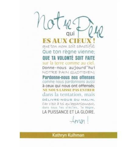 Notre père - Kathryn Kulhman 