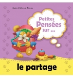 Petite pensée sur... le partage - Jusqu'à 6 ans