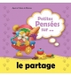 Petite pensée sur... le partage - Jusqu'à 6 ans