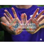 L'amour, ce n'est pas que des mots - Benjamin Peterschmitt