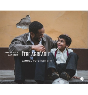 Etre agréable - Samuel Peterschmitt