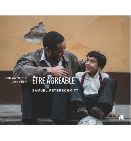 Etre agréable - Samuel Peterschmitt