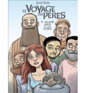 Le voyage des Pères - Tome 6 - Salomé, Amos et les autres