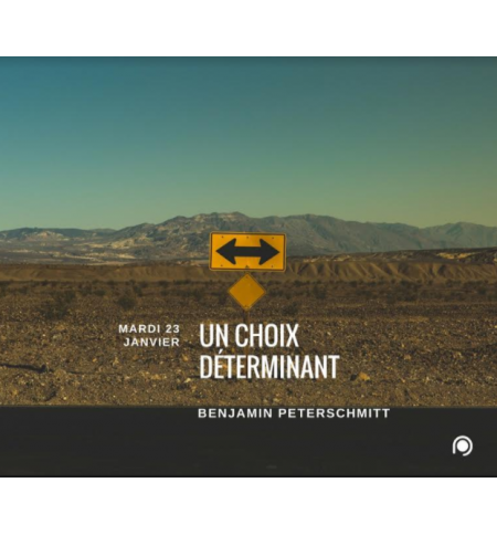 Un choix déterminant - Benjamin Peterschmitt Un choix déterminant - Benjamin Peterschmitt