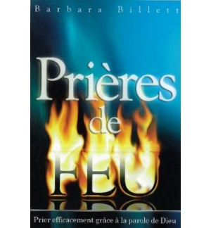 Prières de feu - Billett Barbara