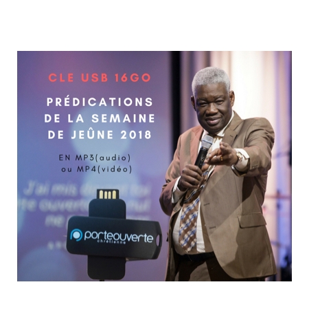 Clé USB prédications semaine de jeûne et prière 2018 Clé USB prédications semaine de jeûne et prière 2018