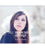 Prenez Dieu au sérieux - Claude Greder