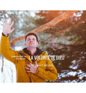 La volonté de Dieu - Thiebault Geyer