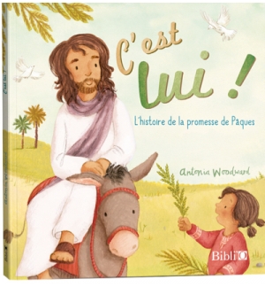 C'est lui ! L'histoire de la promesse de Pâques