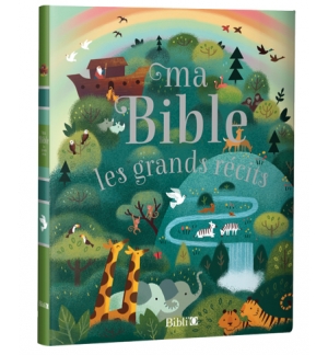 Ma Bible, les grands récits 