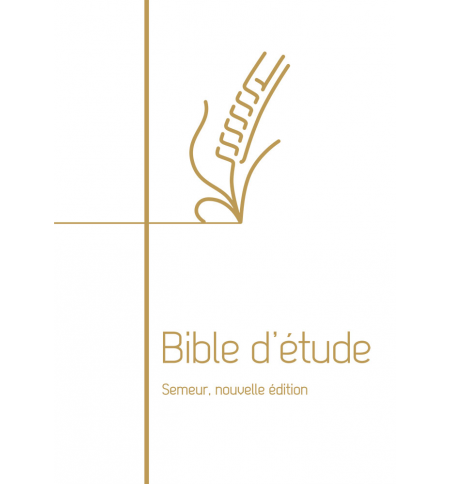 Bible d’étude Semeur Couverture rigide blanche, tranche dorée Bible d’étude Semeur Couverture rigide blanche, tranche dorée