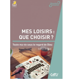 Mes loisirs : que choisir ? - David Brown
