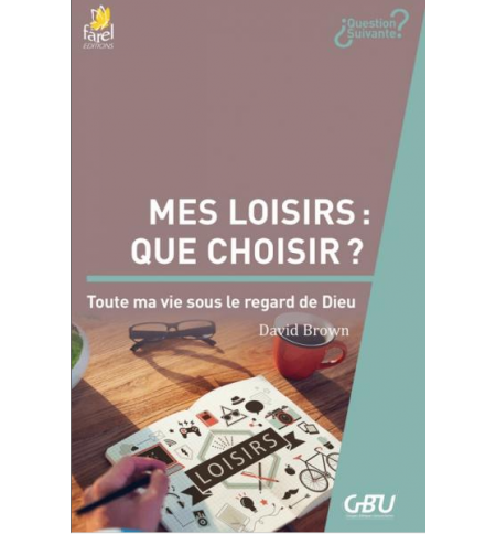 Mes loisirs : que choisir ? - David Brown Mes loisirs : que choisir ? - David Brown
