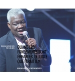 Quand les fondements sont ébranlés, le juste que ferait il ?-Mamadou Karambiri