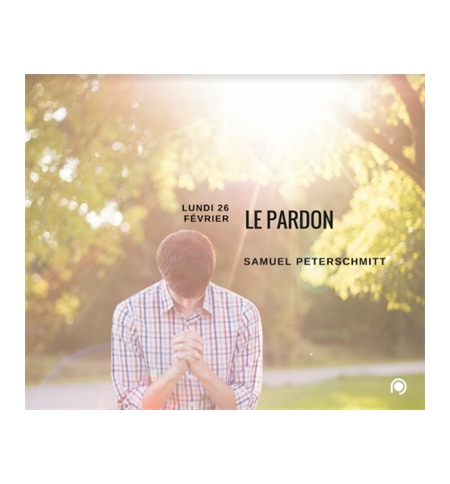 Le Pardon - Samuel Peterschmitt Le Pardon - Samuel Peterschmitt
