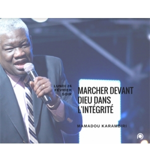 Marcher devant Dieu dans l'intégrité - Mamadou Karambiri
