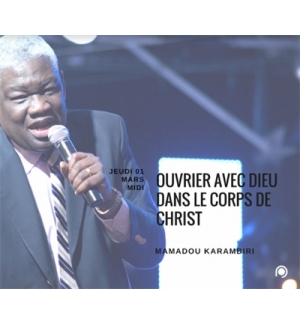 Ouvrier avec Dieu dans le corps de Christ - Mamadou Karambiri 