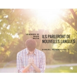 Ils parleront de nouvelles langues - Samuel Peterschmitt
