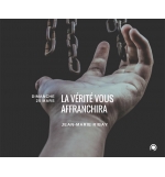 La Vérité vous affranchira - Jean-Marie Ribay