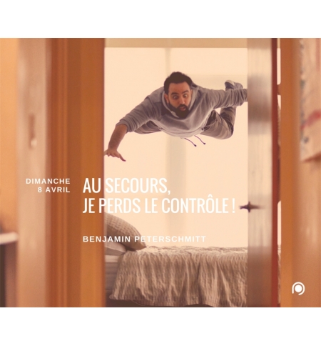 Au secours, je perds le contrôle - Benjamin Peterschmitt Au secours, je perds le contrôle - Benjamin Peterschmitt