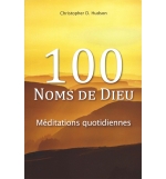 100 Noms de Dieu - Christopher D.Hudson