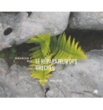 Il est le réparateur des brèches - Claude Greder