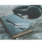 Connectés à la Parole de Dieu ! - Jean-Marie Ribay