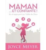 Maman. . . et confiante - Meyer Joyce