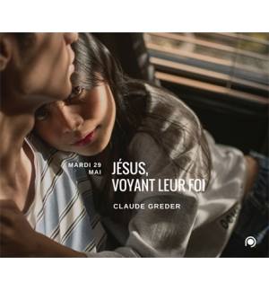 Jésus, voyant leur foi - Claude Greder