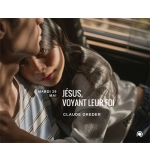 Jésus, voyant leur foi - Claude Greder
