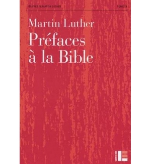 Préfaces à la Bible - Martin Luther
