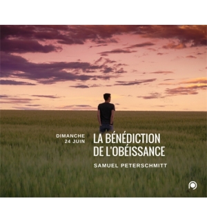 La bénédiction de l’obéissance. - Samuel Peterschmitt