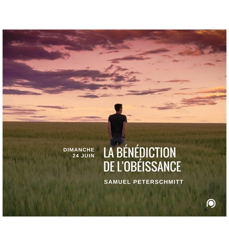 La bénédiction de l’obéissance. - Samuel Peterschmitt