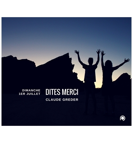 Dites "Merci" - Claude Greder Dites "Merci" - Claude Greder