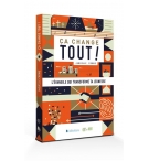 Ca change tout ! L'Évangile qui transforme ta jeunesse