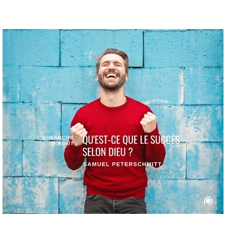 Le succès selon Dieu - Samuel Peterschmitt Le succès selon Dieu - Samuel Peterschmitt