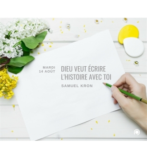Dieu veut écrire l’histoire avec toi - Samuel Kron