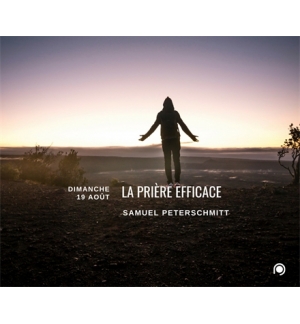 La prière efficace - Samuel Peterschmitt
