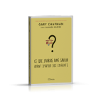 Ce que j'aurais aimé savoir avant d'avoir des enfants - Gary Chapman & S. Warden