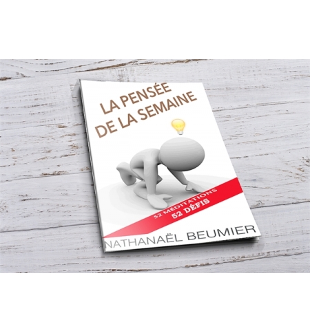 La pensée de la semaine - Nathanael Beumier La pensée de la semaine - Nathanael Beumier