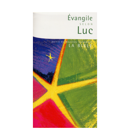 Évangile selon Luc Évangile selon Luc