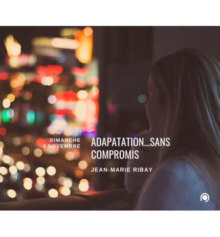 Adaptation ... sans compromis - Jean-Marie Ribay Adaptation ... sans compromis - Jean-Marie Ribay
