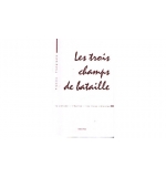 Les trois champs de bataille - Francis Frangipane
