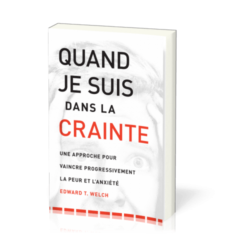 Quand je suis dans la crainte - WELCH EDWARD T.