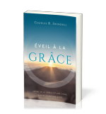 Eveil à la grâce - Charles Swindoll