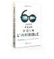 60 jours pour voir l´invisible - Alcorn Randy