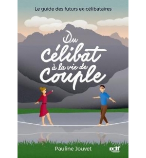 Du célibat à la vie de couple - Jouvet Pauline